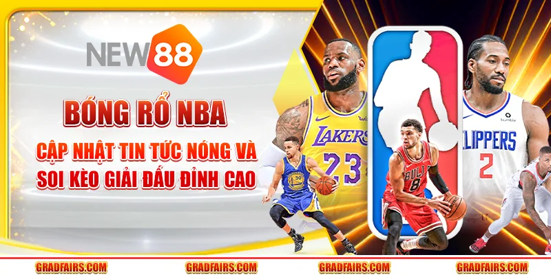 Bóng rổ NBA – Cập nhật tin tức nóng và soi kèo giải đấu đỉnh cao
