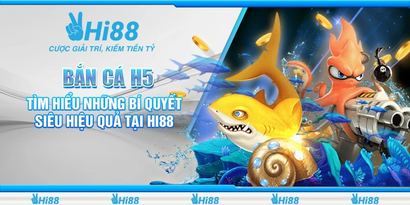 bắn cá H5