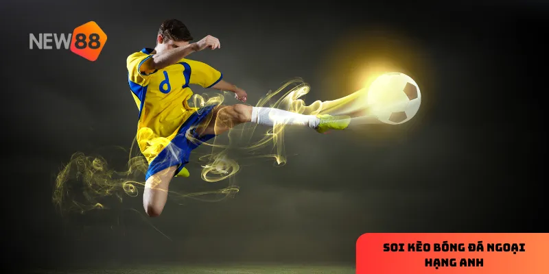 Tận dụng các loại kèo đa dạng giúp bạn tối ưu hóa cơ hội cá cược trong ngoại hạng Anh.