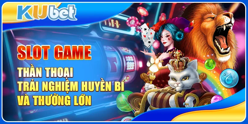 Slot game thần thoại