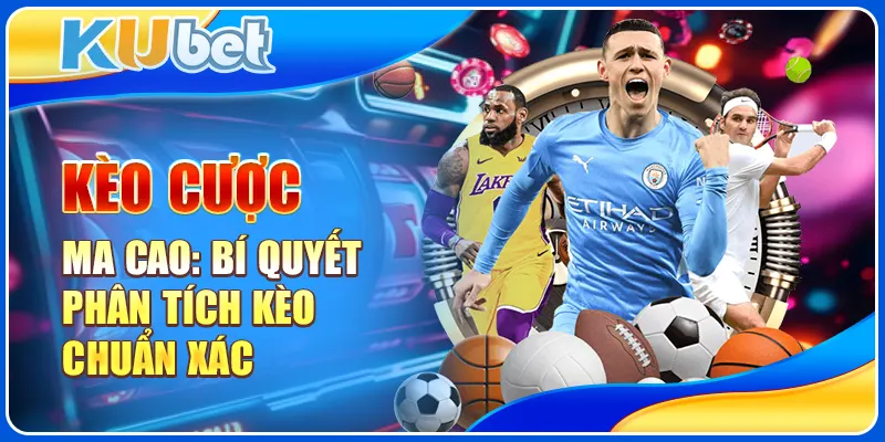 Kèo cược Ma Cao