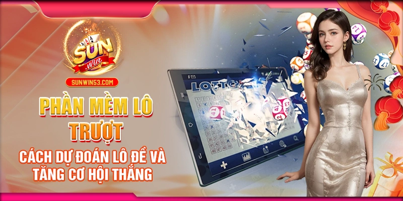 phan-mem-lo-truot-cach-du-doan-lo-de-va-tang-co-hoi-thang