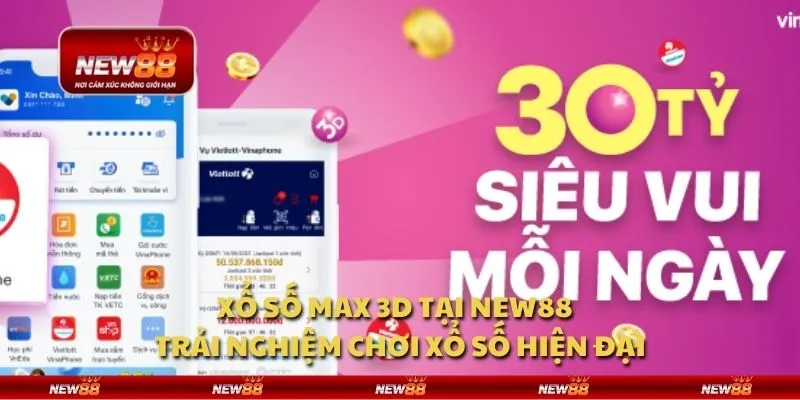 Xổ số Max 3D tại New88 - Trải nghiệm chơi xổ số hiện đại